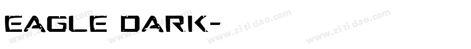 EAGLE DARK字体转换